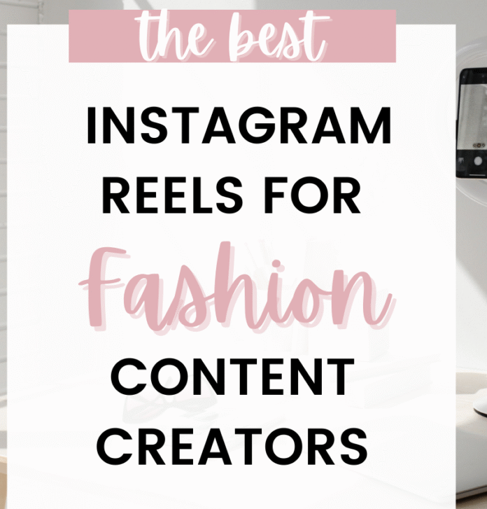 instagram-reels-for-fashion-influencers